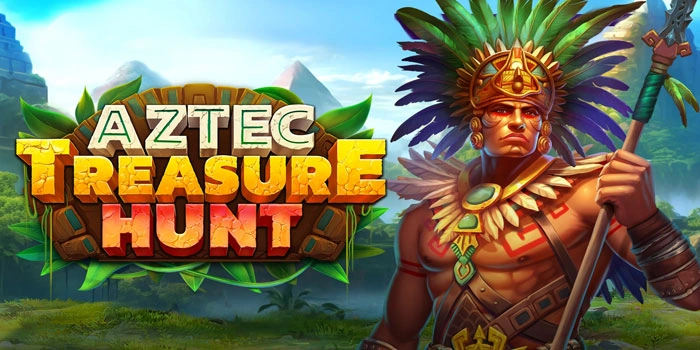 Strategi Putaran Ringan Slot Aztec Treasure Hunt Anti Rungkad