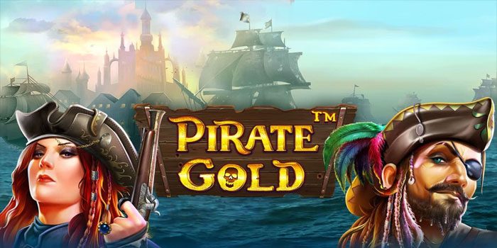 Tips Menentukan Bet Ideal Di Slot Pirates Gold